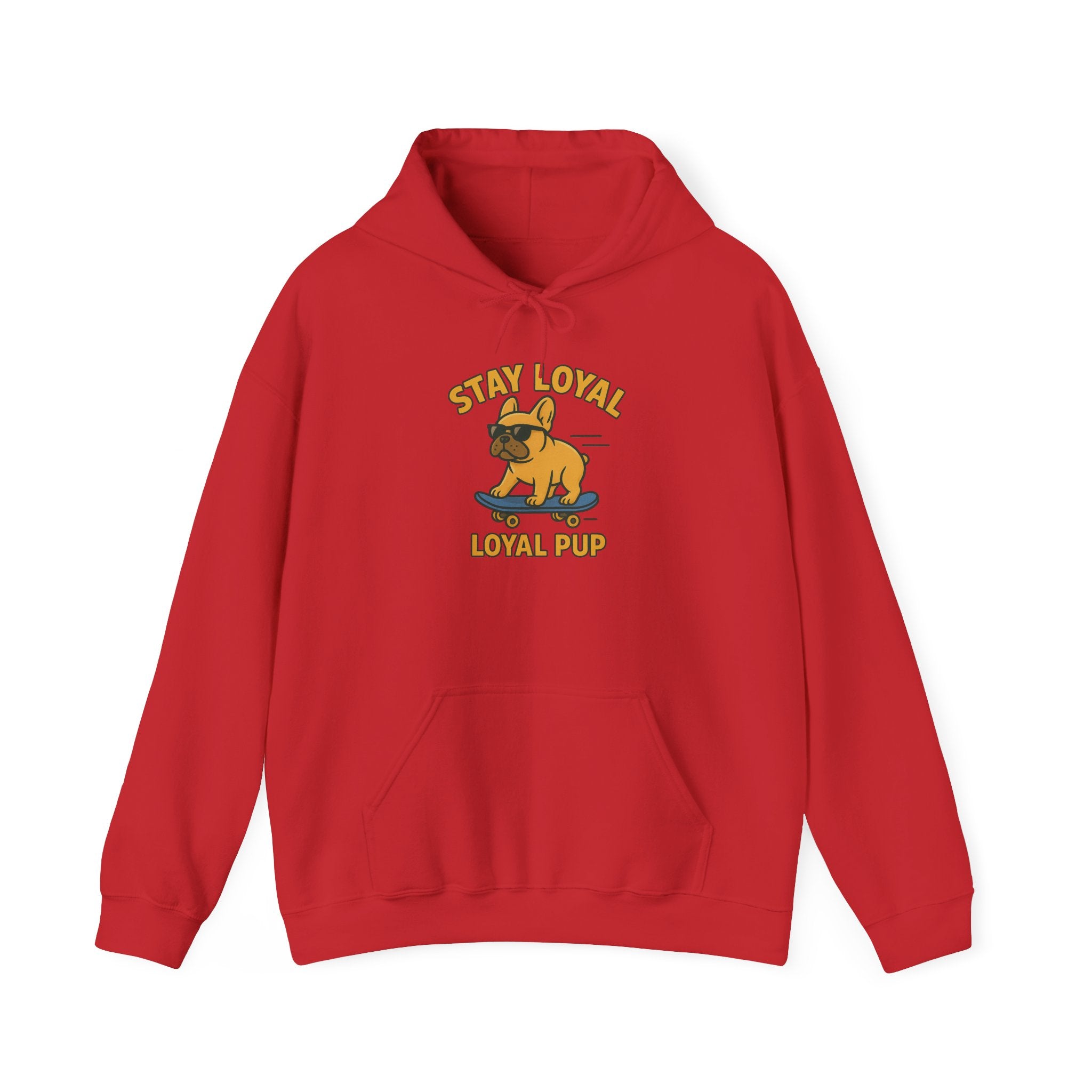 French Bulldog "Stay Loyal" Hoodie Sweatshirt | Loyal Pup Supply