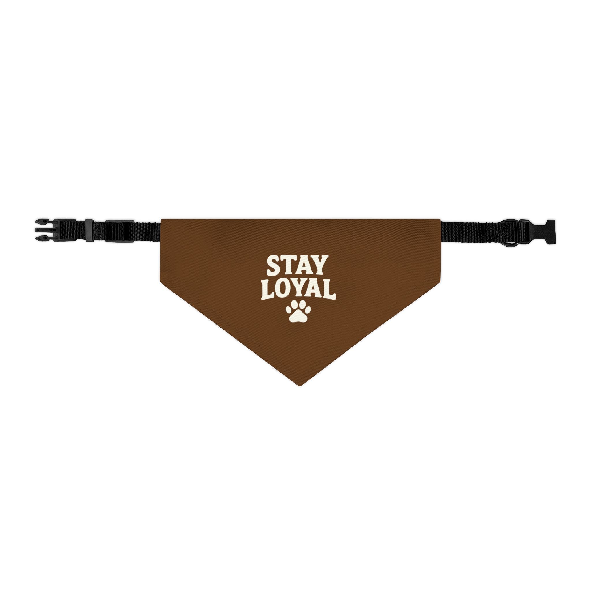 Stay Loyal Pet Bandana Collar, Cute Dog Accessories, Personalized Pet Gear, Gifts for Dog Lovers, Dog Bandana for Celebrations