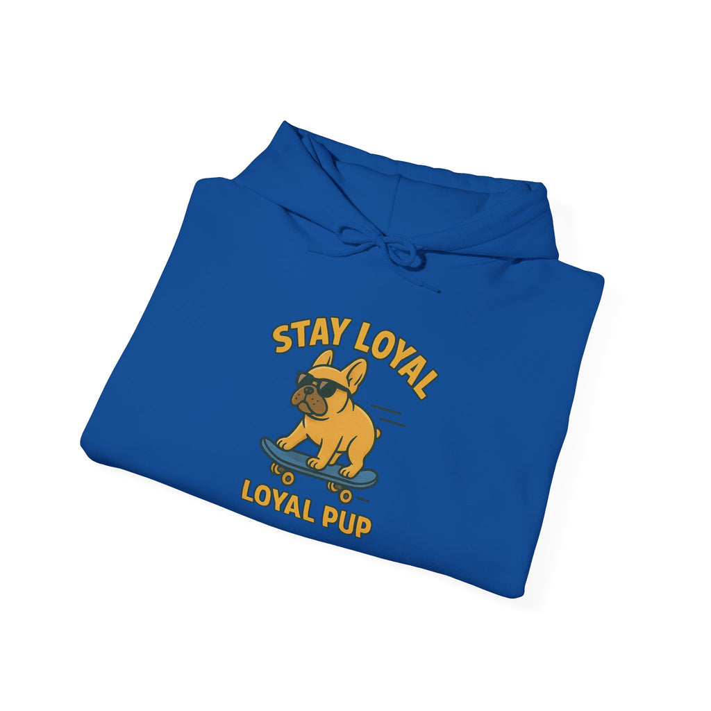 French Bulldog "Stay Loyal" Hoodie Sweatshirt | Loyal Pup Supply