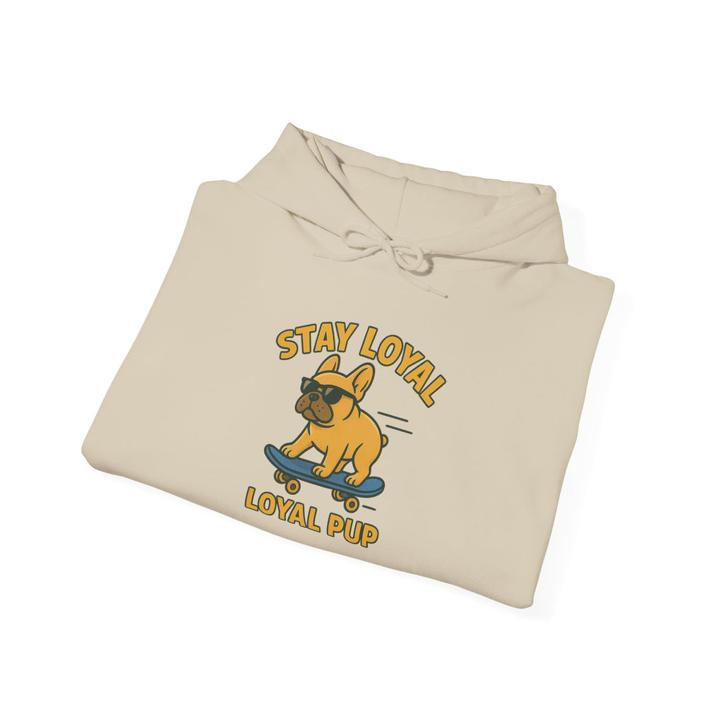 French Bulldog "Stay Loyal" Hoodie Sweatshirt | Loyal Pup Supply