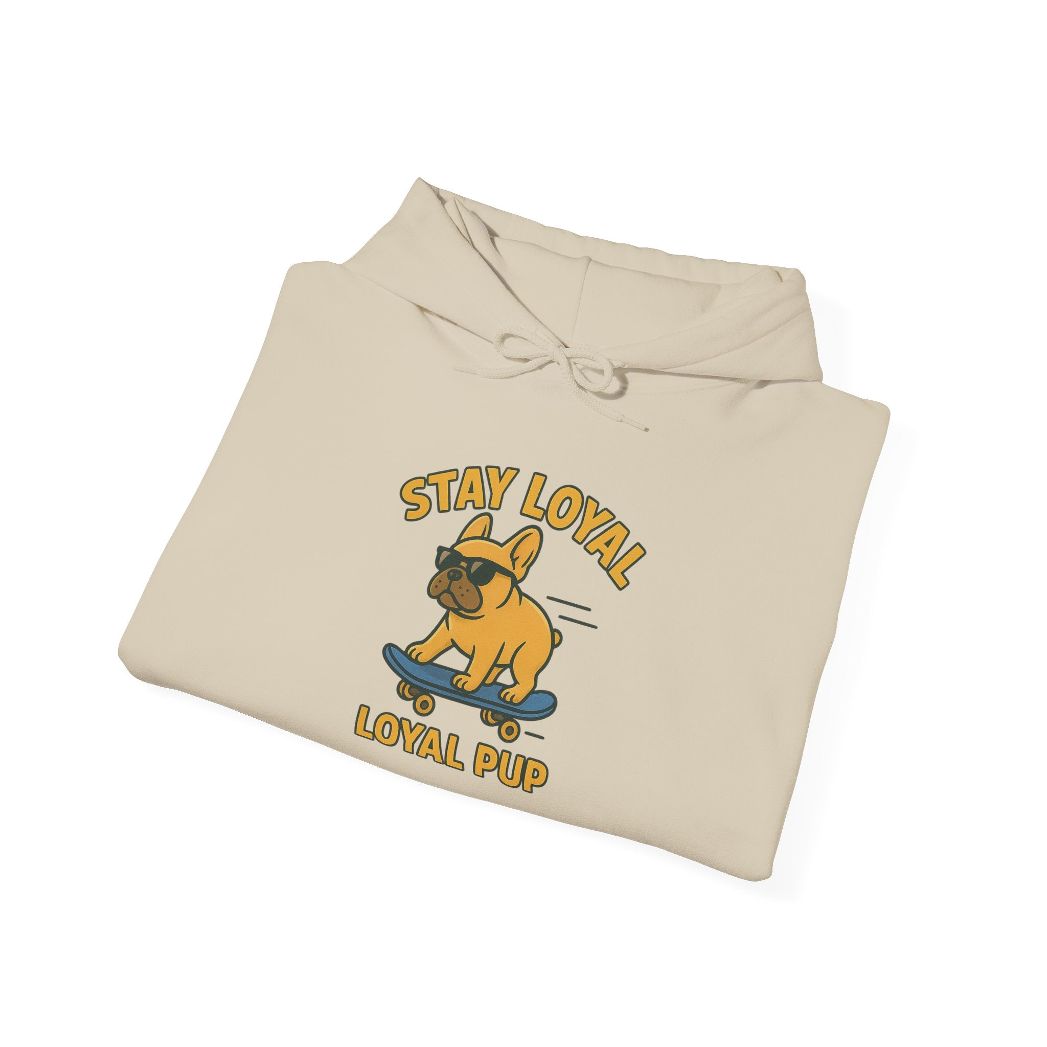 French Bulldog "Stay Loyal" Hoodie Sweatshirt | Loyal Pup Supply