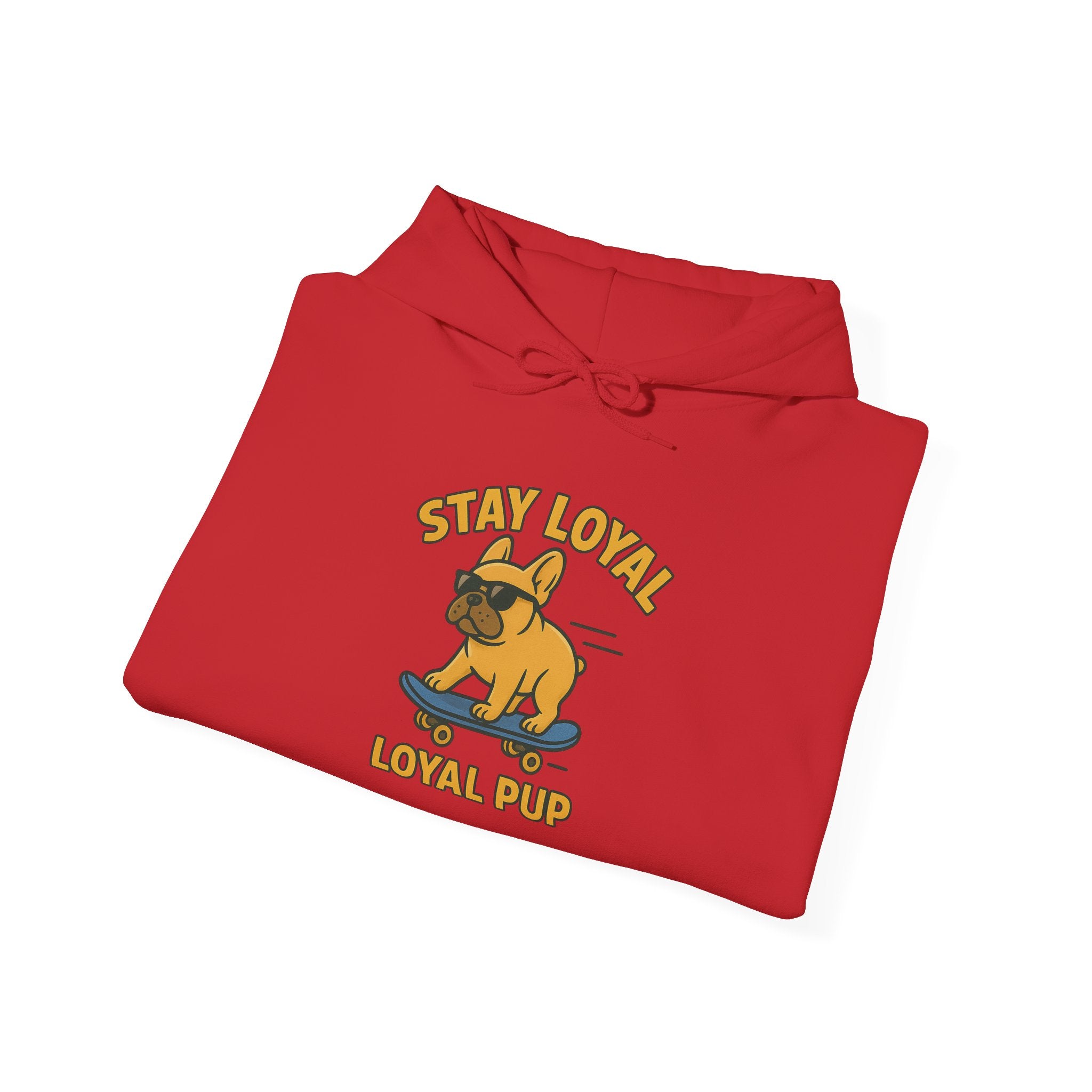 French Bulldog "Stay Loyal" Hoodie Sweatshirt | Loyal Pup Supply
