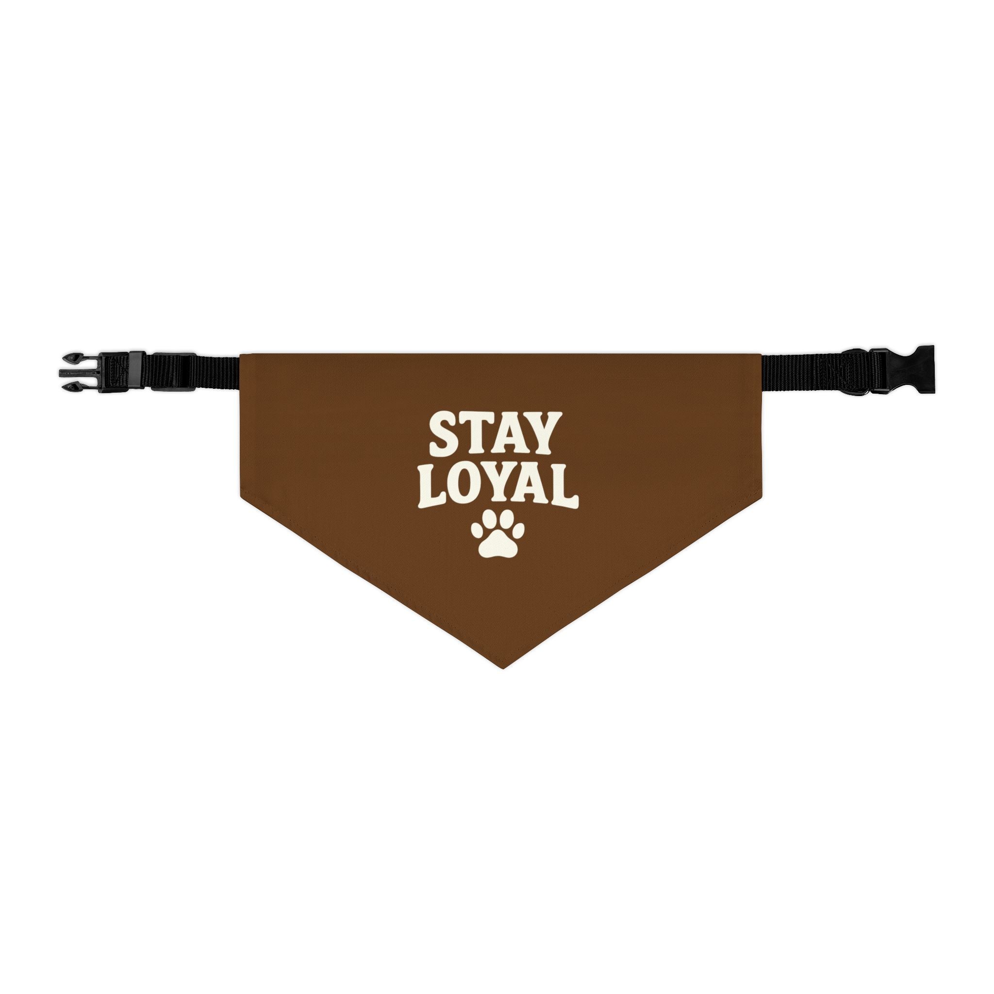 Stay Loyal Pet Bandana Collar, Cute Dog Accessories, Personalized Pet Gear, Gifts for Dog Lovers, Dog Bandana for Celebrations